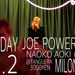 11.2 Joe Power&Naoko 特別ライブミロンガ